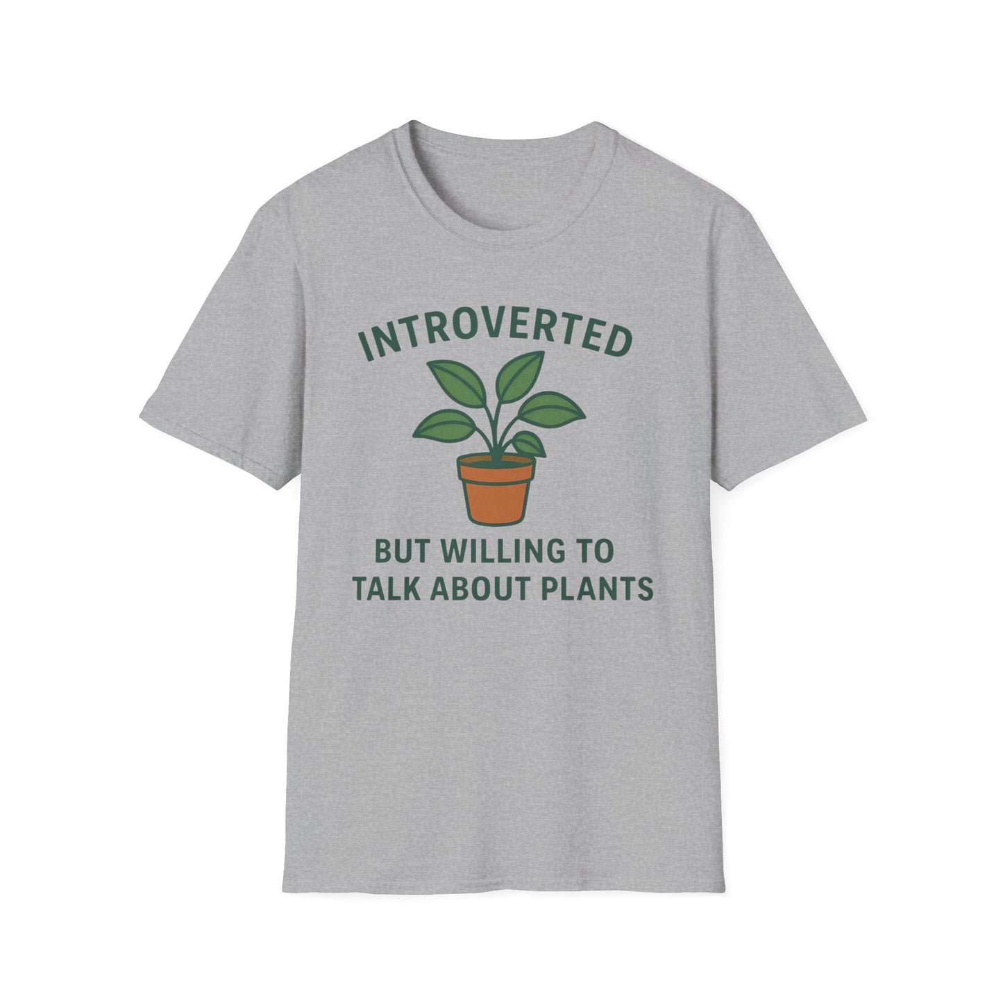 Introverted But Willing to Talk About Plants Tee