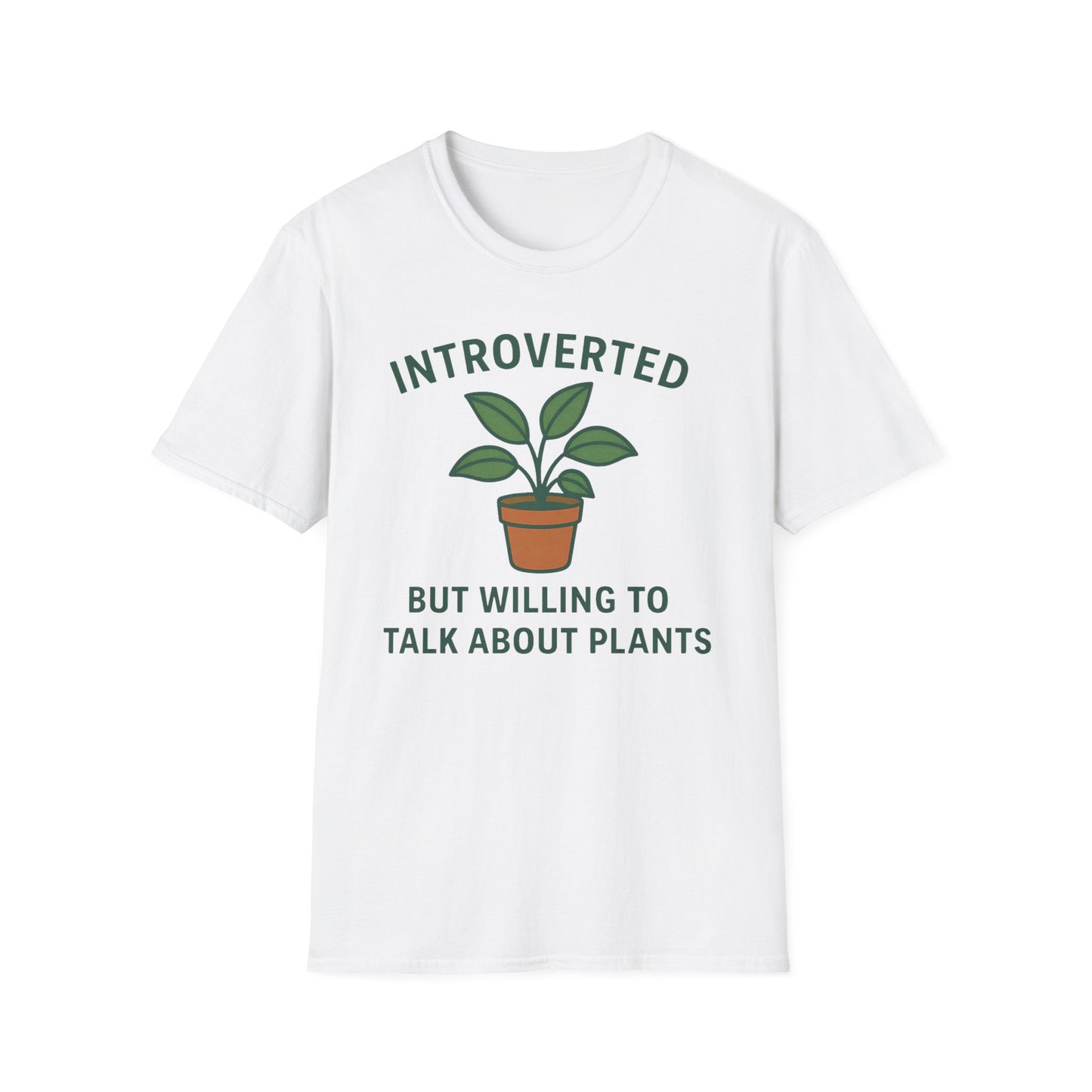 Introverted But Willing to Talk About Plants Tee