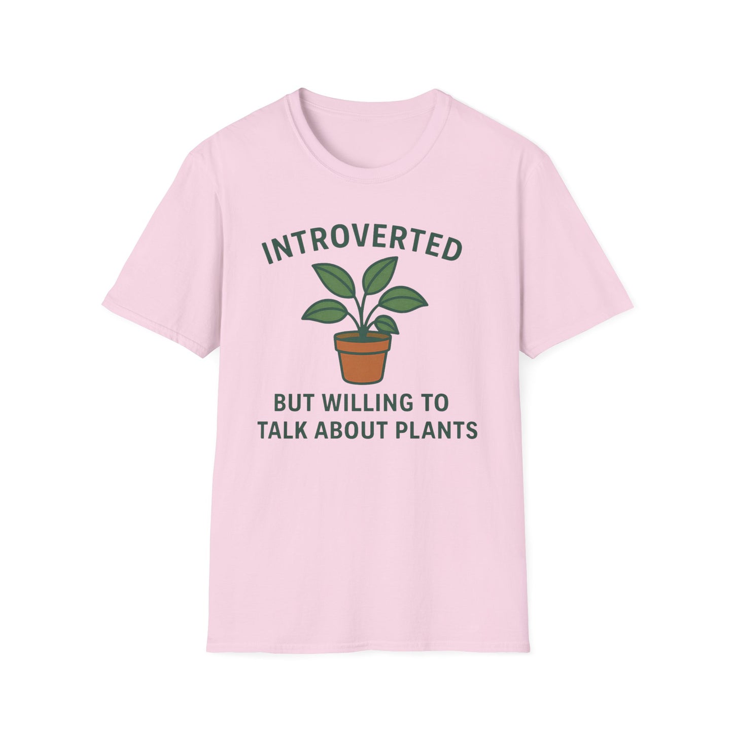 Introverted But Willing to Talk About Plants Tee