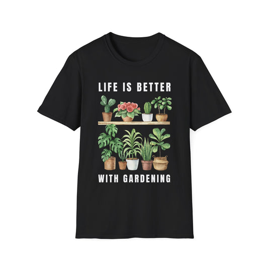 Life Is Better With Gardening Tee