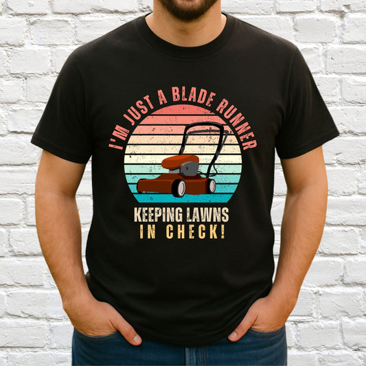I'm Just A Blade Runner Lawn Mower T-Shirt